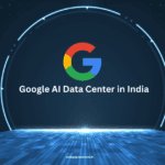Google AI Data Center in India – Opportunity for Students