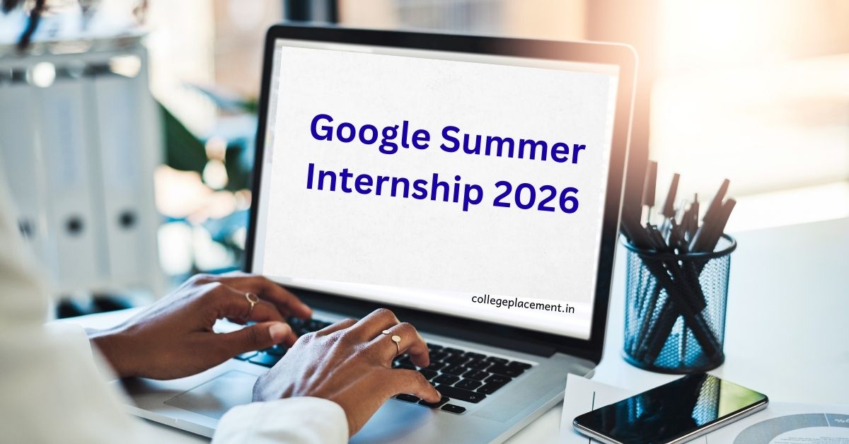 Google Summer Internship 2026